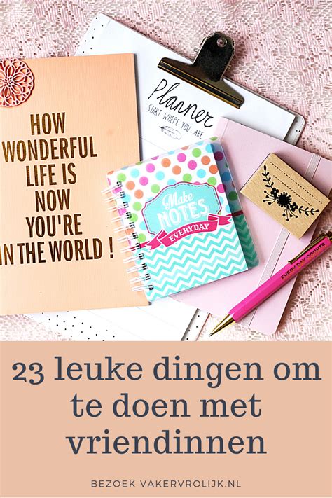 dingen te doen met vriendinnen|15 x ÉCHT LEUKE DINGEN OM TE DOEN MET。